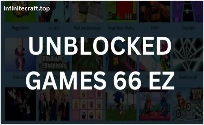 Unblocked Games 66 EZ: Unbelievably Fun & Free